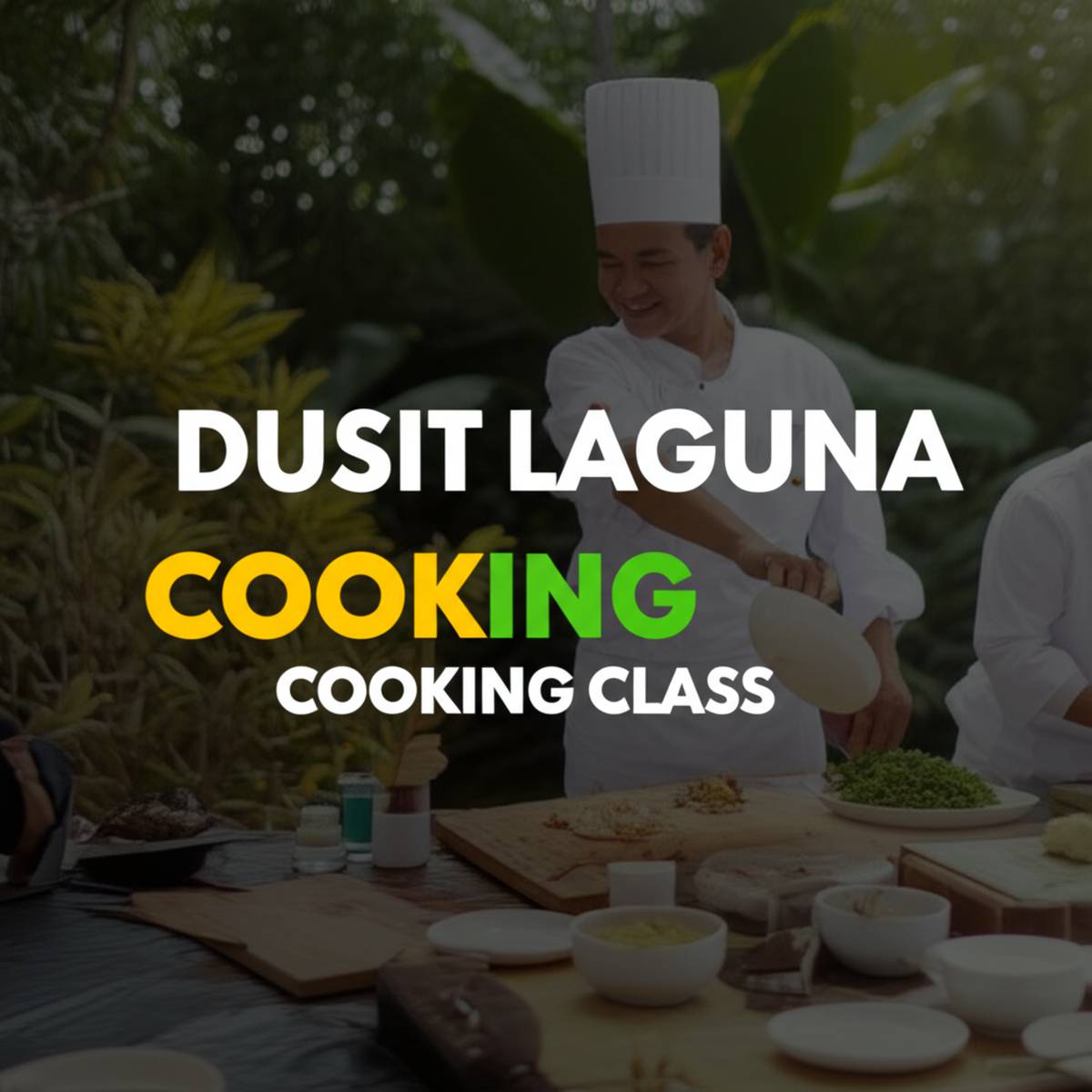 کلاس آشپزی Dusit Laguna Phuket